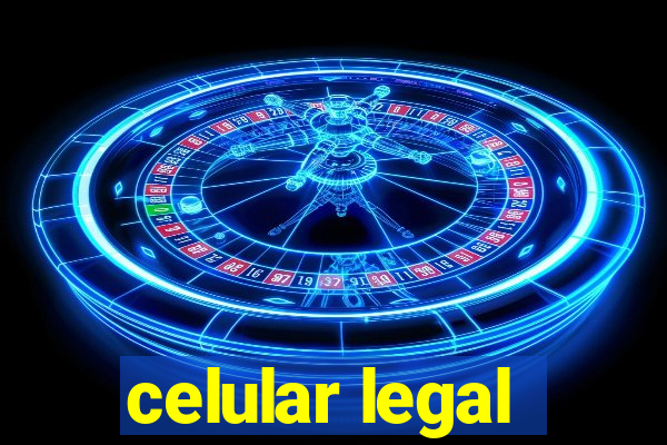 celular legal